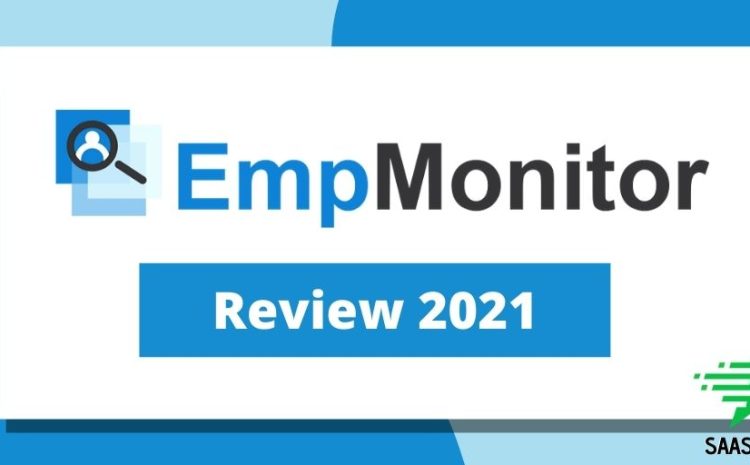 Remote-team-management-EmpMonitor-Review-2021