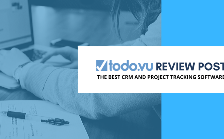 The-Best-CRM-And-Project-Tracking-Software-todo.vu-review.